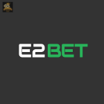 Nhà cái uy tín E2bet